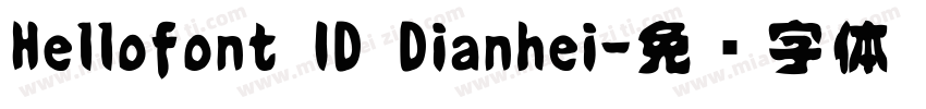 Hellofont ID Dianhei字体转换